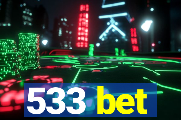 533 bet